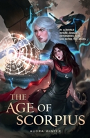 The Age of Scorpius B0FG32YN7R Book Cover