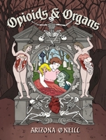 Opioids and Organs 1770468455 Book Cover