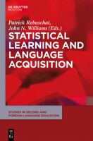 Statistical Learning and Language Acquisition (Studies in Second and Foreign Language Education) (Studies in Second and Foreign Language Education [Ssfle]) 1934078239 Book Cover