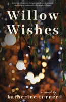 Willow Wishes 1955735077 Book Cover