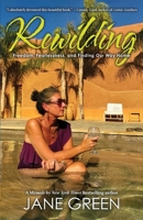 Rewilding: Freedom, Friendship, and Finding Our Way Home 1970757078 Book Cover