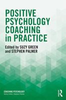 Positive Psychology Coaching in Practice 1138860999 Book Cover