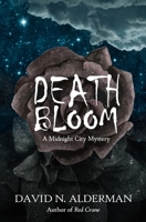 Death Bloom: A Midnight City Mystery (Midnight City Mysteries) 1945712384 Book Cover