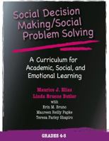 Social Decision Making/social Problem Solving: A Curriculum For Academic, Social And Emotional Learning: Grades 4-5 0878225137 Book Cover