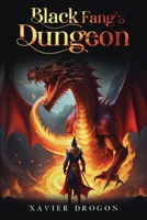 Black Fang's Dungeon 1835430724 Book Cover