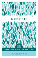 Genesis (Everyday Bible Commentary) 0802418988 Book Cover