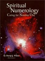 Spiritual Numerology: Caring for Number One 0966392515 Book Cover