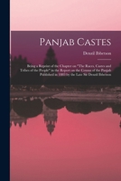 Panjab Castes; Being a Reprint of the Chapter on The Races, Castes and Tribes of the People in the Report on the Census of the Panjab Published in 188 B0BPW3P7BJ Book Cover