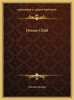 The Dream Child 076616697X Book Cover