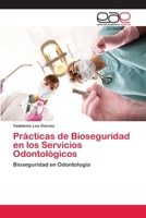 Prácticas de Bioseguridad en los Servicios Odontológicos: Bioseguridad en Odontología 6202253045 Book Cover