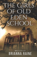 The Girls Of Old Eden School B0C6W5R5QP Book Cover