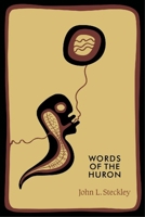 Words of the Huron (AS) 0889205167 Book Cover