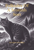 Folk Tales of A Scottish Sort B08R68BV6F Book Cover