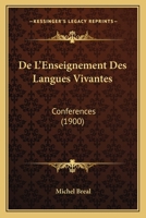 De L'Enseignement Des Langues Vivantes: Conferences (1900) 1167507401 Book Cover