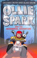 Ollie Spark and the Accidental Adventure 1788452399 Book Cover