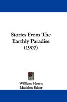 Stories From The Earthly Paradise 1104471949 Book Cover