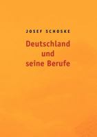 Deutschland und seine Berufe 3839194873 Book Cover