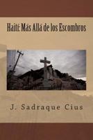 Hait�: M�s All� de los Escombros 1495236447 Book Cover