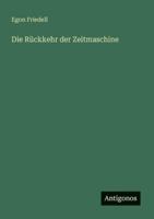 Die Rückkehr der Zeitmaschine 3368480162 Book Cover