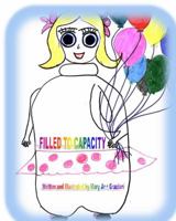 Filled to Capacity 0615160778 Book Cover