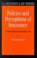 Policies and Perceptions of Insurance ' An Introduction to Insurance Law '  (CLS) (Clarendon Law Series) 0198763417 Book Cover