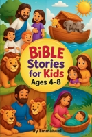 Bible stories for kids ages 4 to 8: Teach Kids God’s Word with 20 Easy Bible Stories That Build Faith, Character, and a Love for Jesus B0FCG7VM95 Book Cover