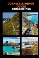 CORNWALL MINOR COVES HIKING GUIDE 2026 B0GN37FL39 Book Cover