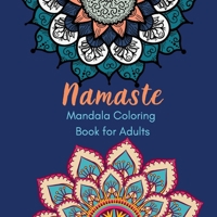 Namaste Mandala Coloring Book for Adults: Beautiful mandalas for stress relieving and relaxation 1008989819 Book Cover