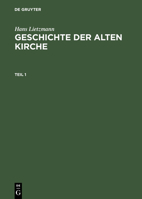 Geschichte Der Alten Kirche 3110164981 Book Cover