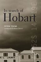 In Search of Hobart 1742237118 Book Cover