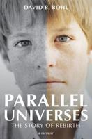 Parallel Universes: The Story of Rebirth 1595985786 Book Cover