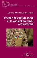 L'échec du contrat social et le constat du chaos centrafricain (Études Africaines) 234324782X Book Cover