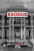Exodus Team: New Roads B0BX26JN12 Book Cover