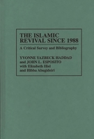 The Islamic Revival Since 1988: A Critical Survey and Bibliography (Bibliographies and Indexes in Religious Studies) 0313304807 Book Cover