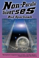 Non-Parallel Universes 151541020X Book Cover