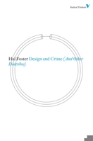 Design and Crime (and Other Diatribes) 1844676706 Book Cover