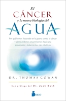 EL CÁNCER Y LA NUEVA BIOLOGÍA DEL AGUA 8418531134 Book Cover