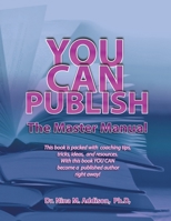 You Can Publish: The Master Manual B0DVZLDL33 Book Cover
