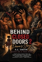 BEHIND CLOSED DOORS 2: DANA' STORY 0578388332 Book Cover