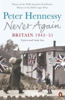 Never Again: Britain 1945-1951 0679433635 Book Cover