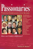 Passionaries: Turning Compassion into Action 1599471051 Book Cover