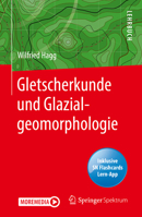 Gletscherkunde und Glazialgeomorphologie 3662619938 Book Cover