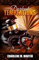 Darkest Temptations: A Whiskey Novel 1533109885 Book Cover