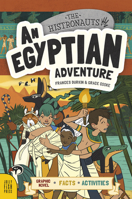 An Egyptian Adventure: Story Facts Activities (The Histronauts) 163163240X Book Cover