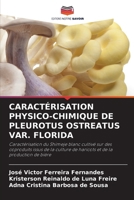 Caractérisation Physico-Chimique de Pleurotus Ostreatus Var. Florida (French Edition) 6208354005 Book Cover