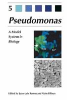 Pseudomonas: Volume 5: A Model System in Biology 1402060963 Book Cover