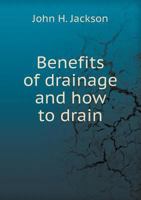 Benefits of Drainage and How to Drain 1355518296 Book Cover