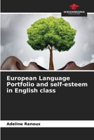 European Language Portfolio and self-esteem in English class 620953130X Book Cover