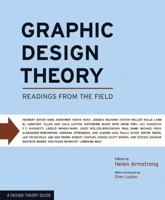 Graphic Design Theory: Readings from the Field (Design Briefs) 1568987722 Book Cover