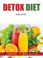 Detox Diet: For Liver 1803219939 Book Cover